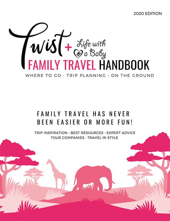 Twist Travel Magazine 2020 Family Travel Handbook