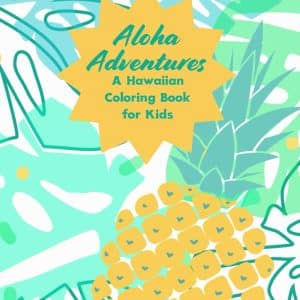 Aloha Adventures Coloring Book for Kids MARCIE
