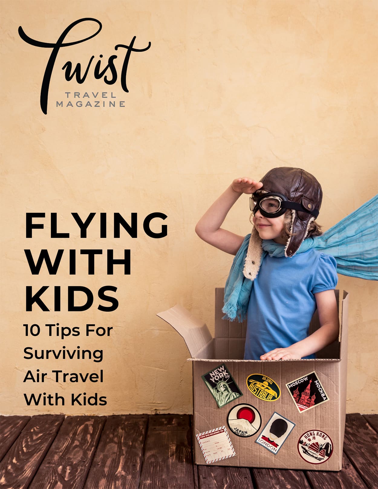 Twist Travel Magazine Guide to Flying with Kids